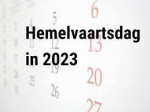 Gesloten rond Hemelvaartsdag